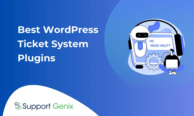 Best WordPress Ticket System Plugins